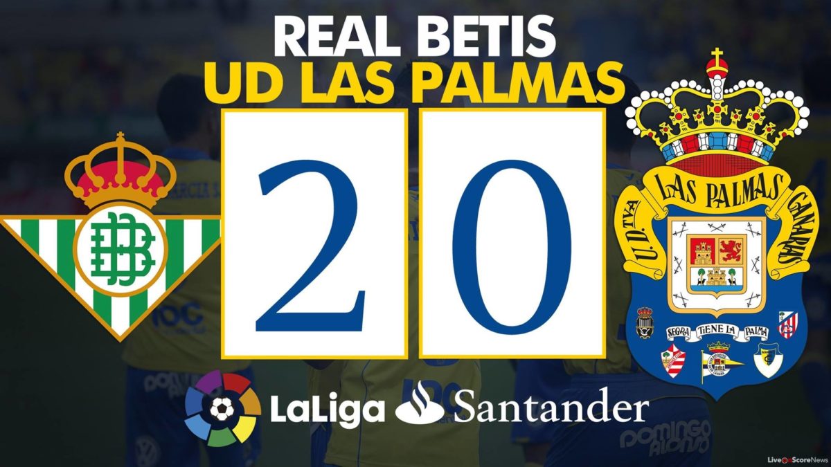 Real Betis 2 – 0 Las Palmas Highlight Video