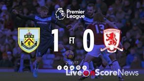 Burnley 1 – 0 Middlesbrough Highlight Video