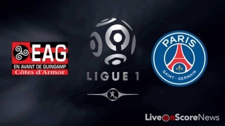 Guingamp vs  Paris Saint Germain – Preview and Prediction