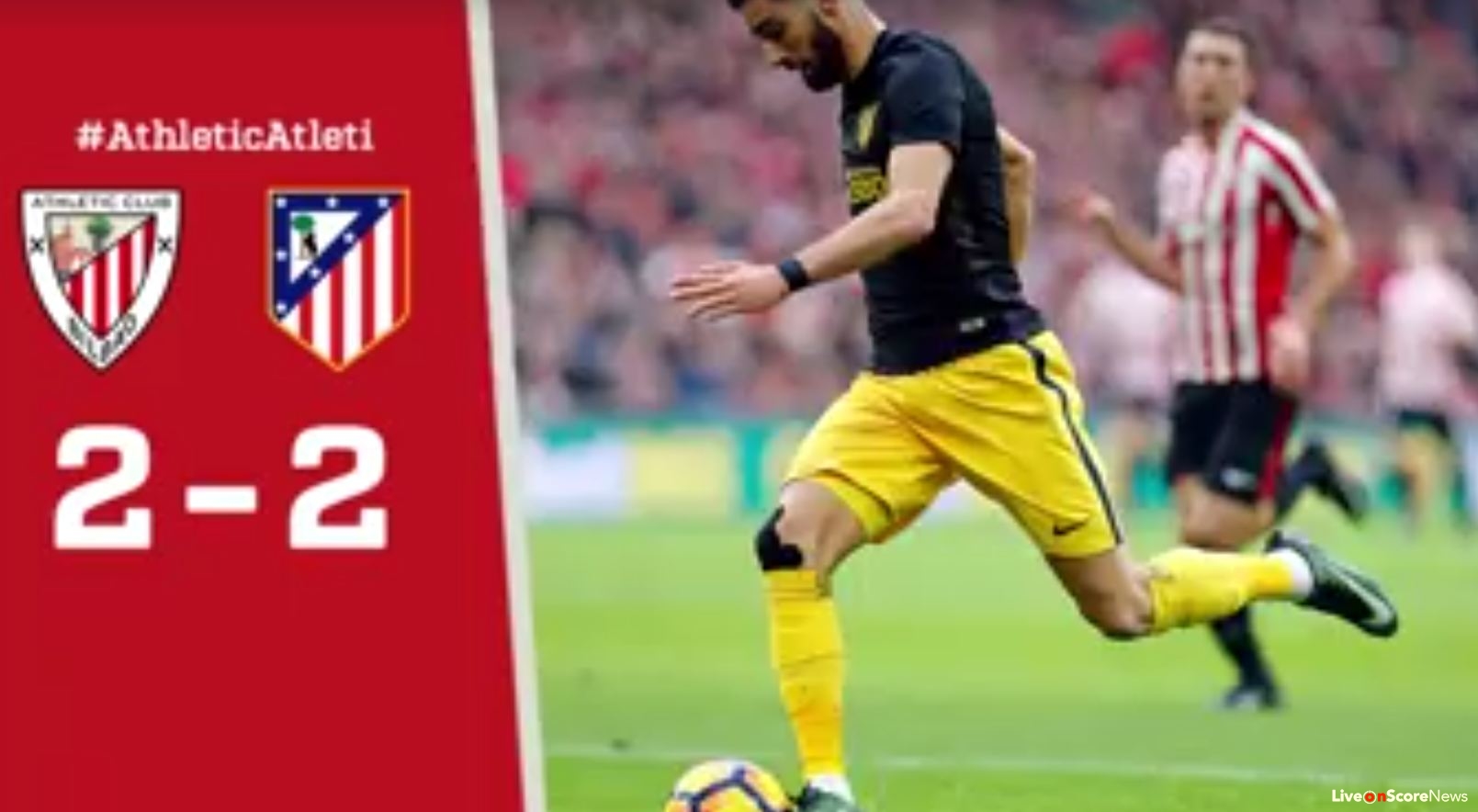 Athletic Bilbao 2 - 2 Atletico Madrid Highlight Video | LiveonScore.com1609 x 884