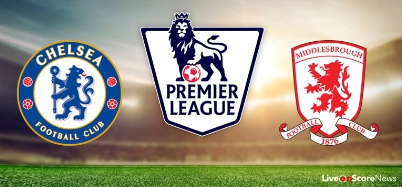 Chelsea vs Middlesbrough Chelsea vs Middlesbrough