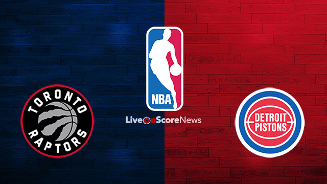 Toronto Raptors vs Detroit Pistons Preview and Prediction Live stream NBA 2018 | LiveonScore.com
