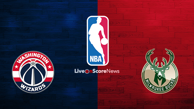 Washington Wizards Vs Milwaukee Bucks Preview And Prediction - 