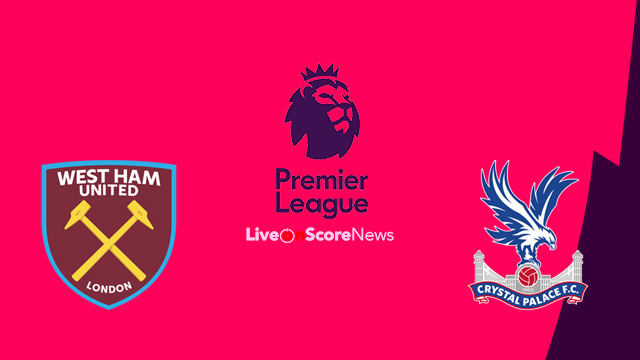 West Ham United vs Crystal Palace Preview and Prediction ...