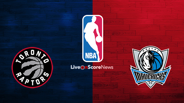 Toronto Raptors vs Dallas Mavericks Preview and Prediction ...