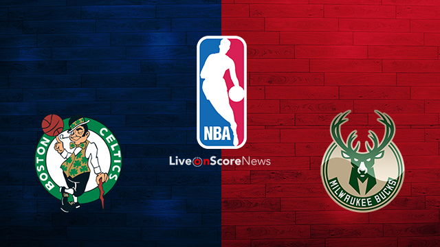 Boston Celtic vs Milwaukee Bucks Preview and Prediction Live stream NBA Play Offs 1/8 Finals 2018