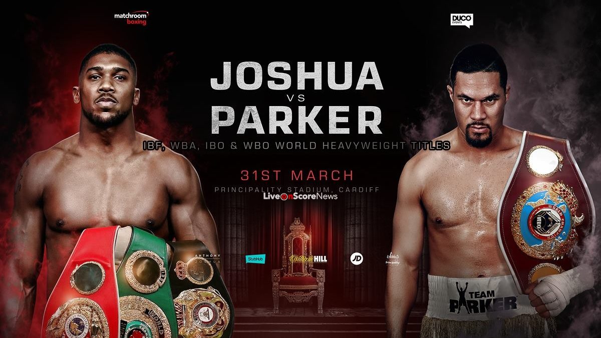 Anthony Joshua vs Joseph Parker Preview and Prediction Live Stream THE UNIFICATION FIGHT