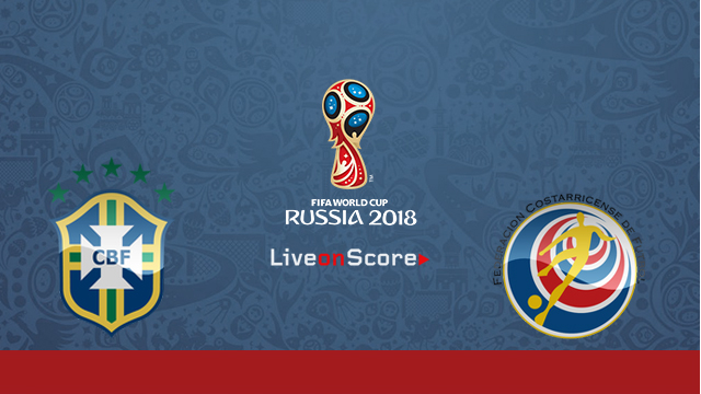 ブラジル対コスタリカプレビューおよび予測ライブストリームロシアワールドカップ18