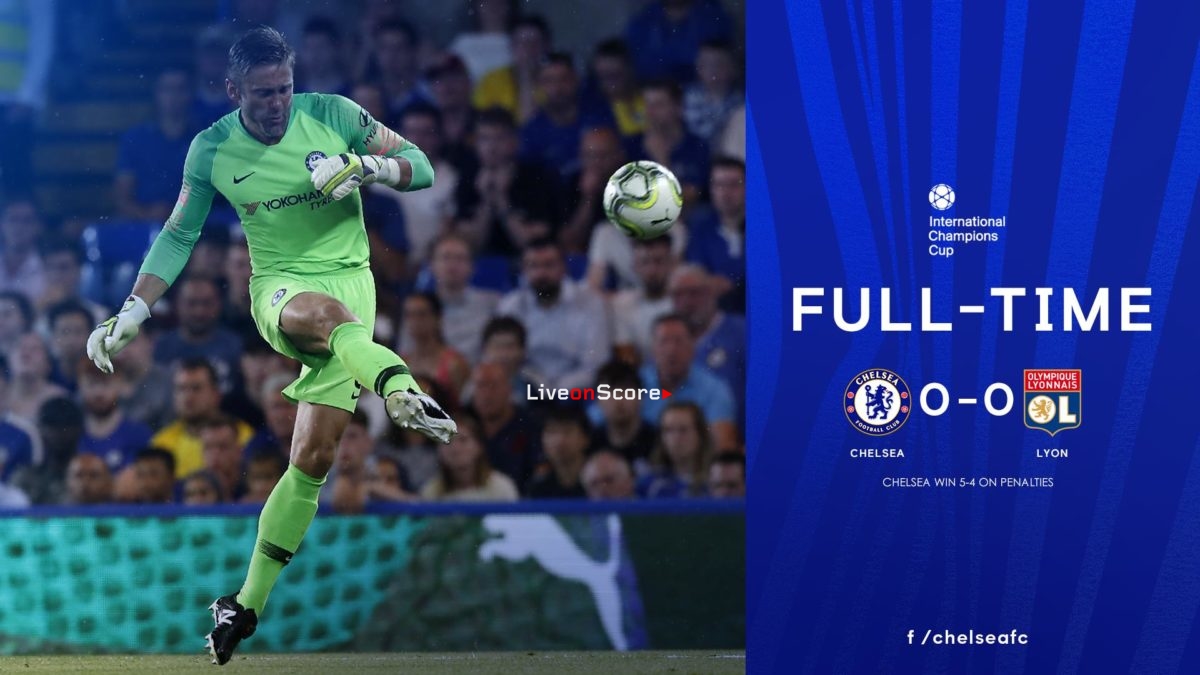 Chelsea 0-0 Lyon (P5-4) Full Highlight Video International Champions Cup 2018