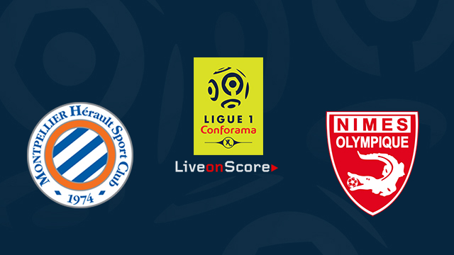Montpellier HSC vs Nimes Preview and Prediction Live stream France Ligue 1 2018/2019