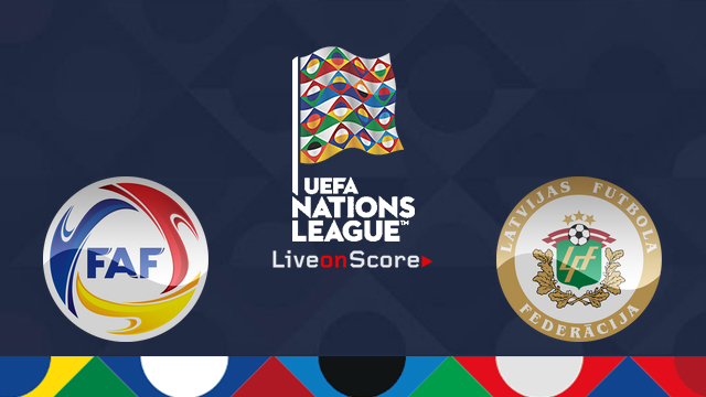 Andorra vs Latvia Preview and Prediction Live Stream Uefa Nations League 2018