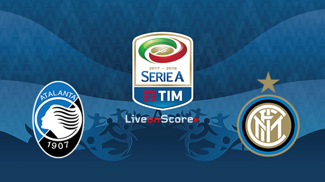 Atalanta vs Inter Preview and Prediction Live stream Serie Tim A 2018/2019