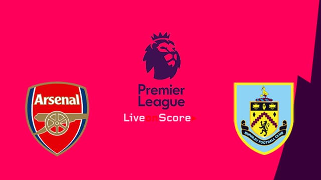 Arsenal vs Burnley Preview and Prediction Live stream ...