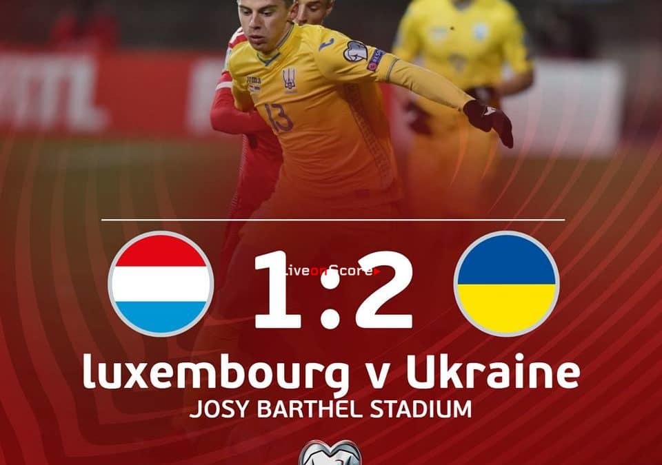 Luxembourg 1-2 Ukraine Full Highlight Video – EURO 2020 Qualification