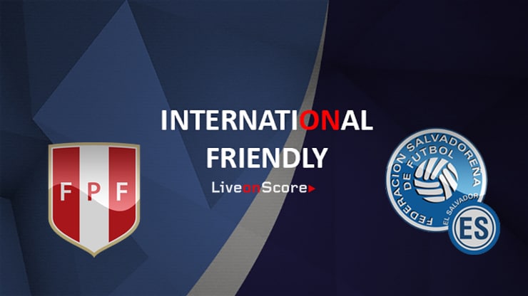 Peru vs El Salvador Preview and Prediction Live Stream International Friendly 2019