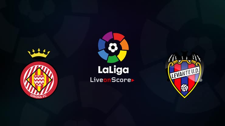 Girona vs Levante Preview and Prediction Live stream LaLiga Santander 2019