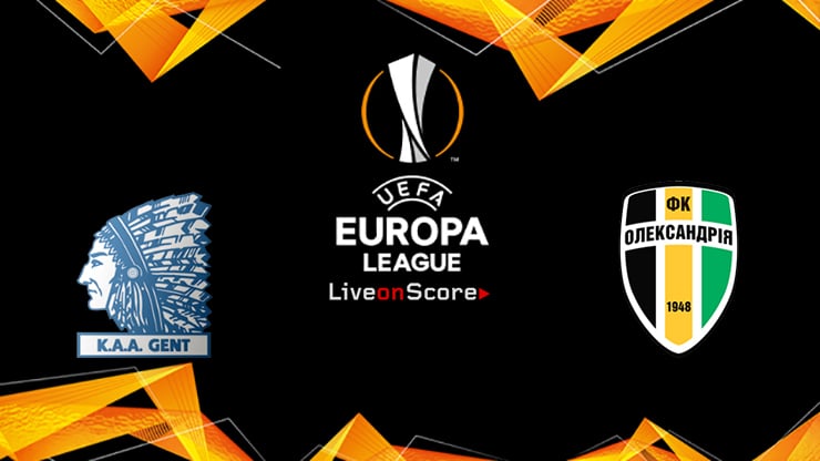 Preview Ea Gent Vs Oleksandriya Le Prediction Live Uefa Europa