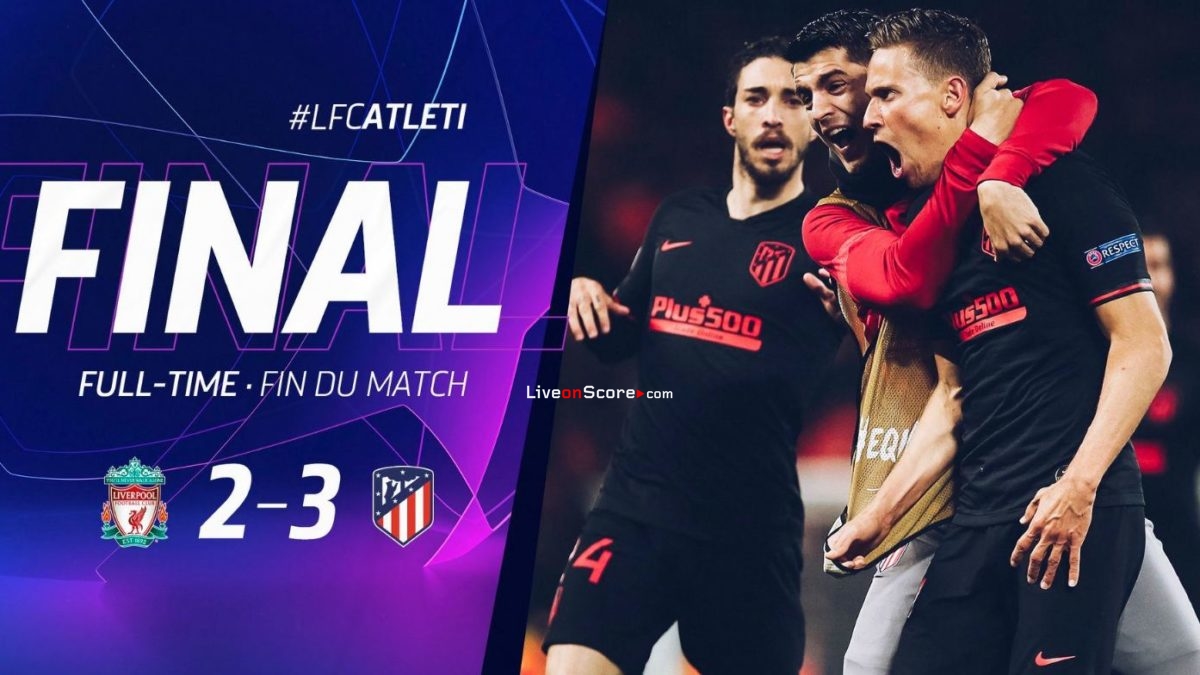 Liverpool 2-3 (ET1-0) Atl. Madrid Champions League 1/8 Final FT Score & Goals