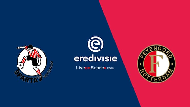 Sparta Rotterdam vs Feyenoord Preview and Prediction Live stream – Eredivisie 2020