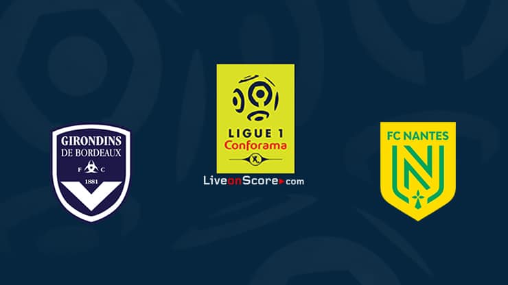 bordeaux vs nantes preview and prediction live stream ligue 1 2020 21
