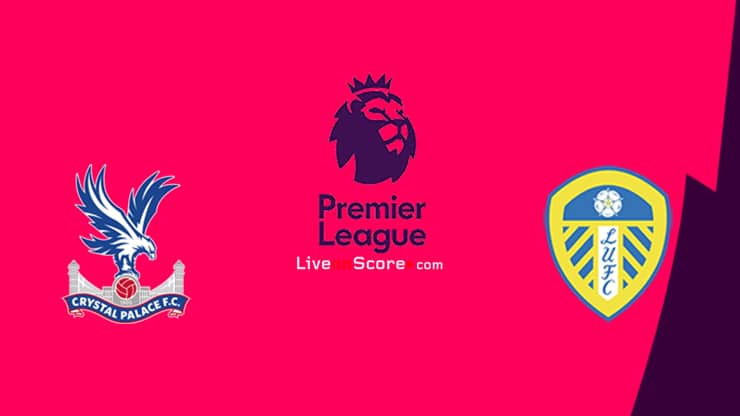 Crystal Palace Vs Leeds Preview And Prediction Live Stream Premier League 2020 21