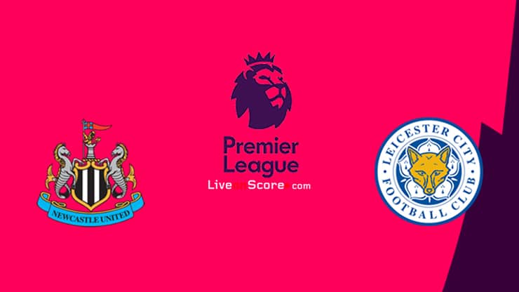 Newcastle vs Leicester Preview and Prediction Live stream Premier