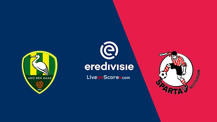 Den Haag vs Sparta Rotterdam Previa y predicción Transmision en vivo Eredivisie 2021