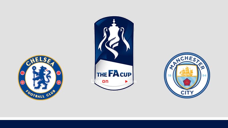 Chelsea Vs Manchester City Preview And Prediction Live Stream Fa Cup 2021