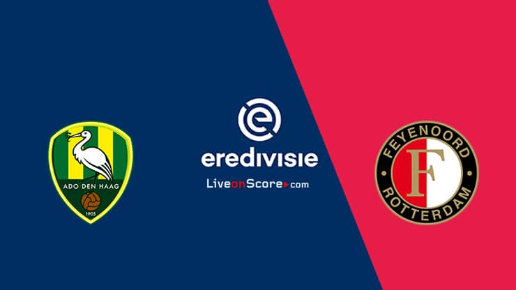 Den Haag vs Feyenoord Preview and Prediction Live stream  Eredivisie 2021