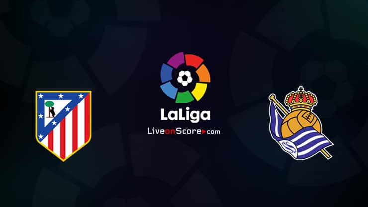 Atl. Madrid vs Real Sociedad Preview and Prediction Live stream LaLiga Santander 2021