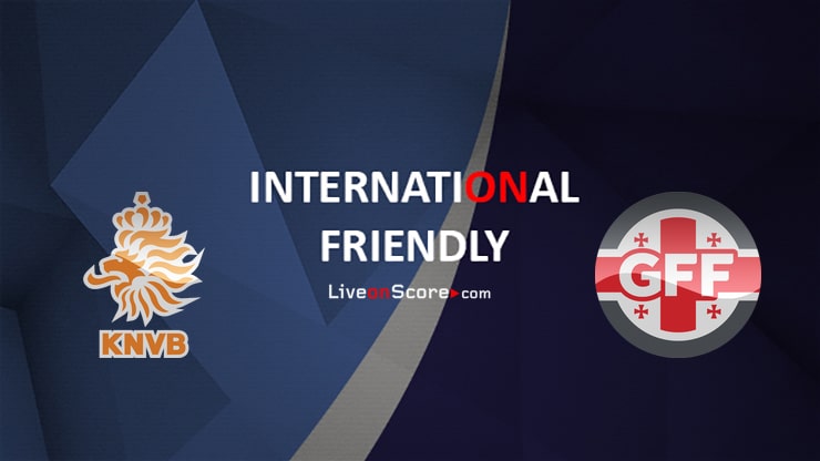 Netherlands vs Georgia Preview and Prediction Live Stream International