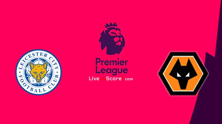 Leicester Vs Wolves Preview And Prediction Live Stream Premier League 2021 2022