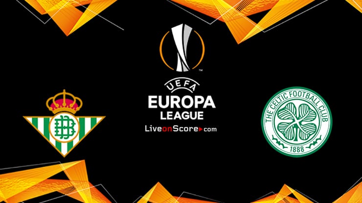 Betis Vs Celtic Preview And Prediction Live Stream Uefa Europa League 2021 2022