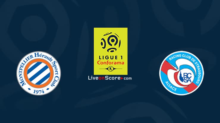 montpellier vs strasbourg preview and prediction live stream ligue 1 2021 2022