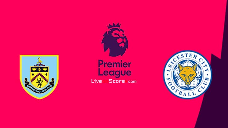 Burnley vs Leicester Preview and Prediction Live stream Premier League 2021/2022