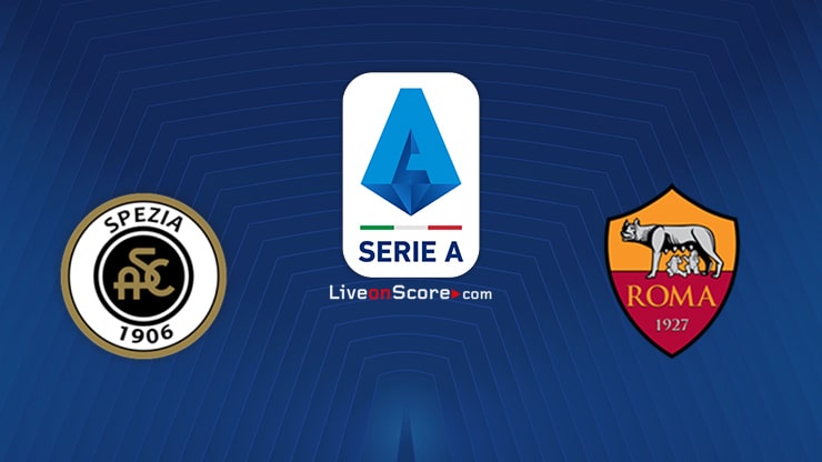 Spezia vs AS Roma Preview and Prediction Live stream Serie Tim A 2021/2022