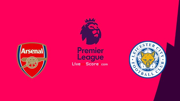 Arsenal vs Leicester Preview and Prediction Live stream Premier League 2021/2022