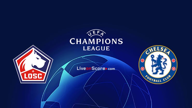 Lille vs Chelsea Preview and Prediction Live stream UEFA Champions League 1/8 Finals  2022
