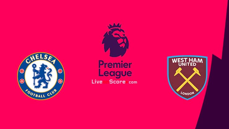 Chelsea vs West Ham Preview and Prediction Live stream Premier League 2021/2022