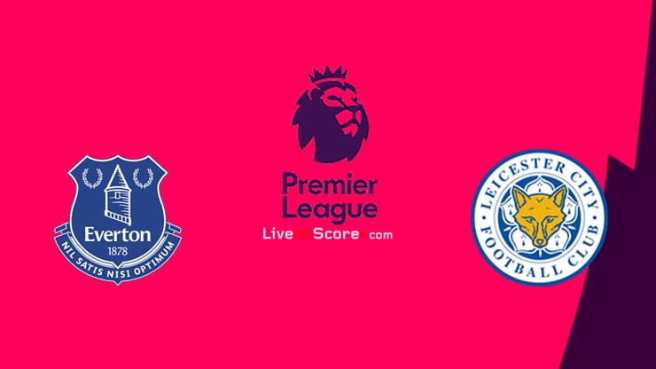 Everton vs Leicester Preview and Prediction Live stream Premier League 2021/2022