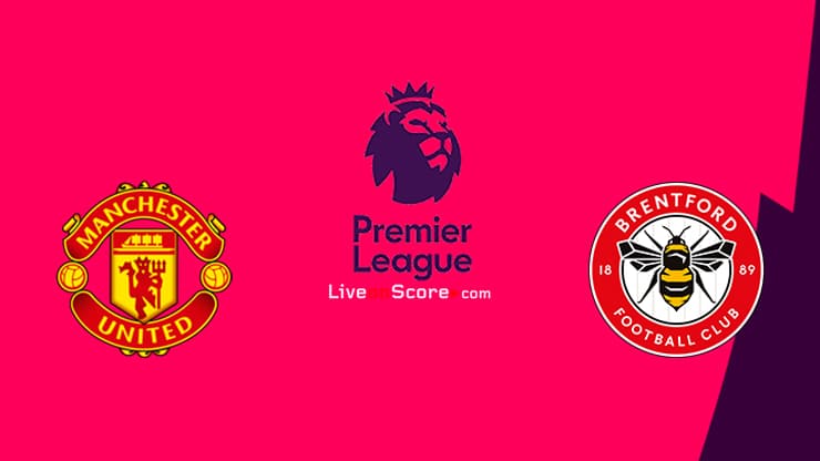 Manchester Utd vs Brentford Preview and Prediction Live stream Premier League 2021/2022