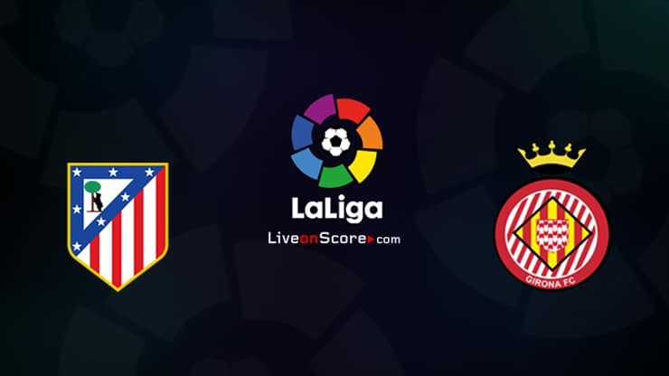 Atl. Madrid vs Girona Preview and Prediction Live stream LaLiga Santander 2022/2023