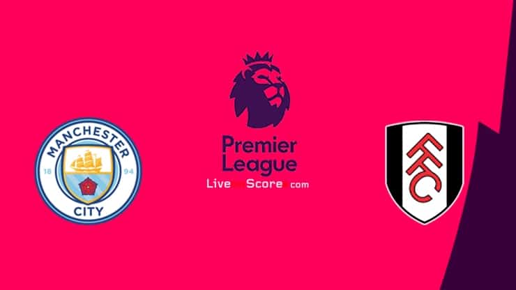 Man City vs Fulham