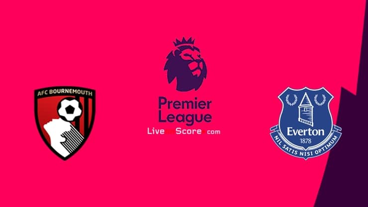 Bournemouth vs Everton Preview and Prediction Live stream Premier